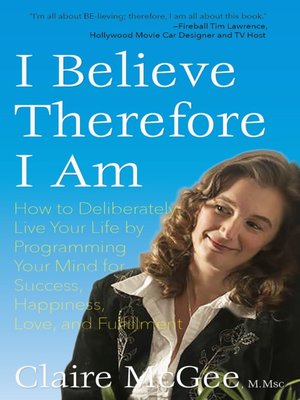cover image of I Believe Therefore I Am